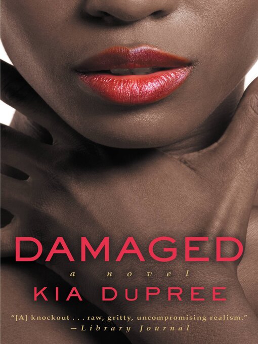 Title details for Damaged by Kia DuPree - Available